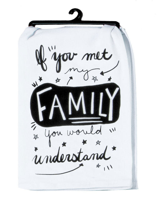 IF YOU MET MY FAMILY TOWEL