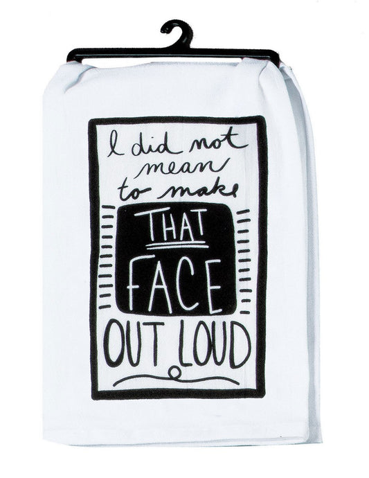 THAT FACE OUTLOUD TOWEL