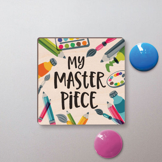 MY MASTERPIECE MAGNET