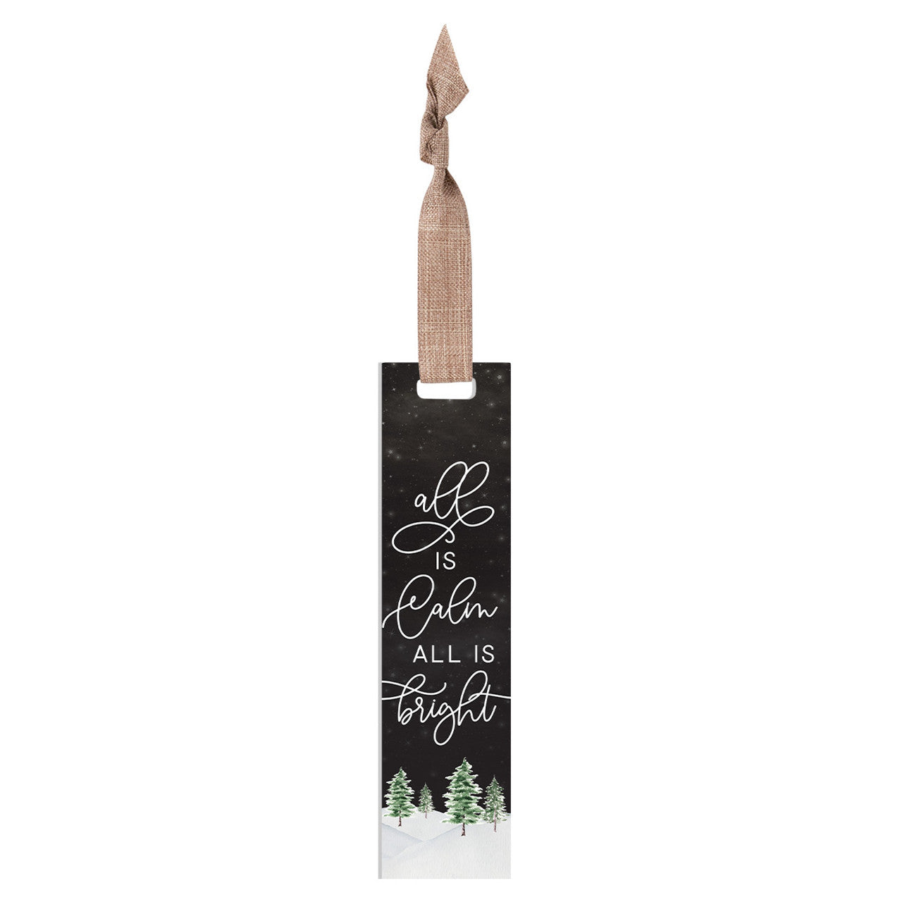 All Is Calm Stick Ornament
