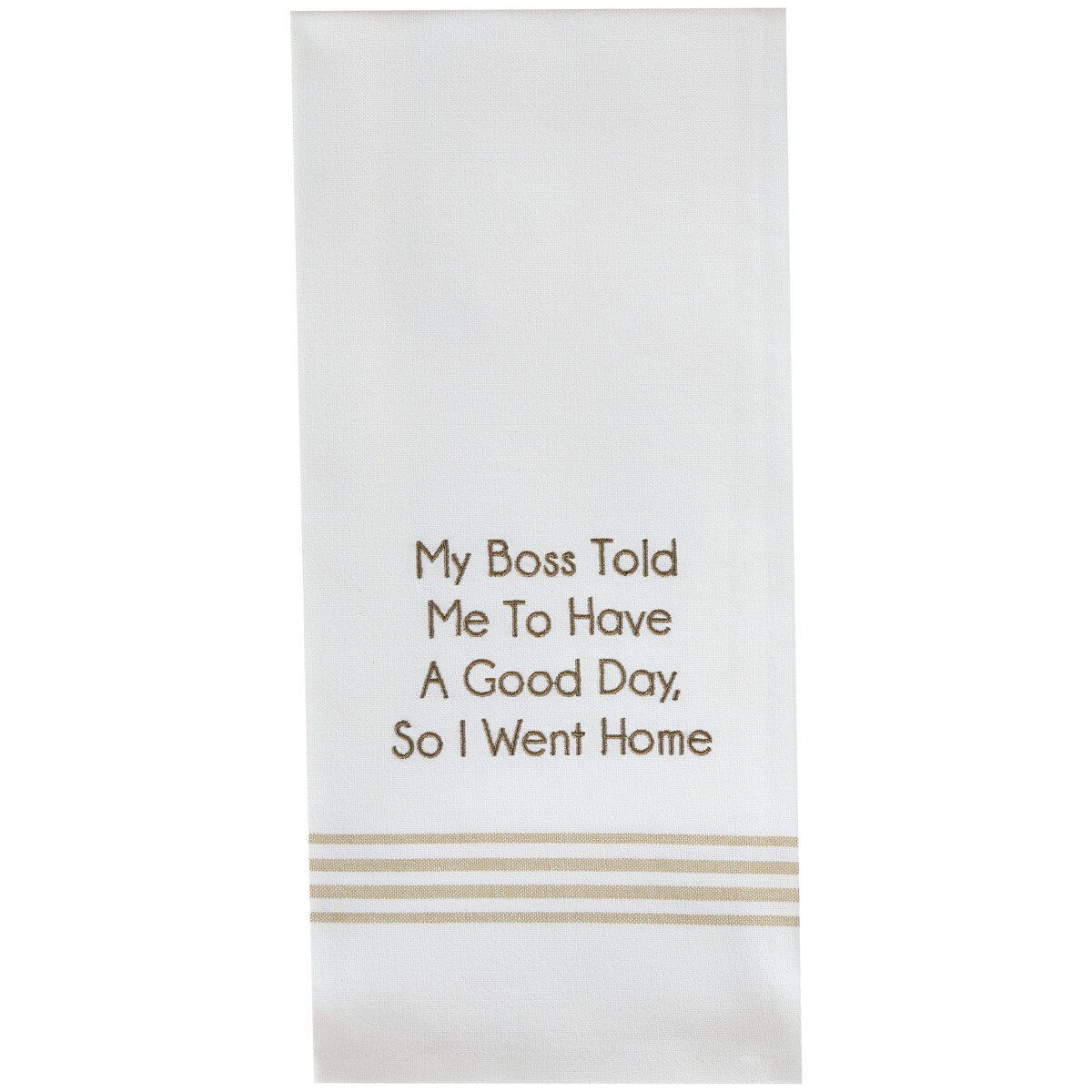 Boss Have A Good Day Towel