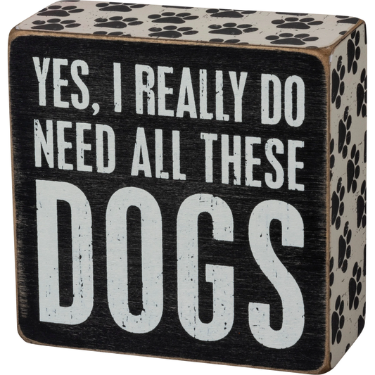 ALL THESE DOGS BOX SIGN