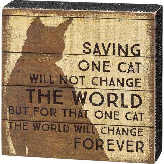 Saving One Cat Box Sign