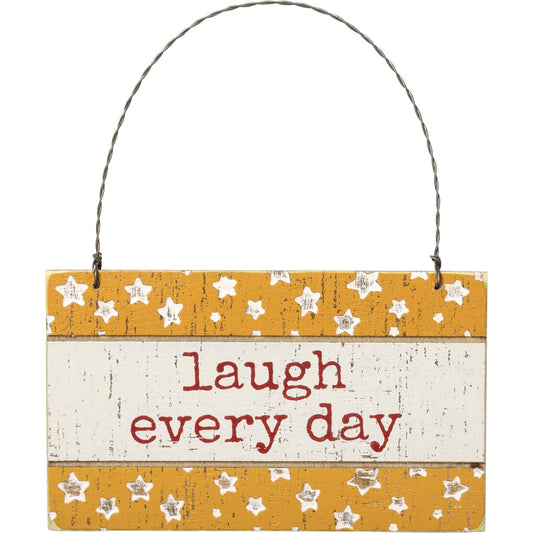 LAUGH EVERY DAY ORNAMENT