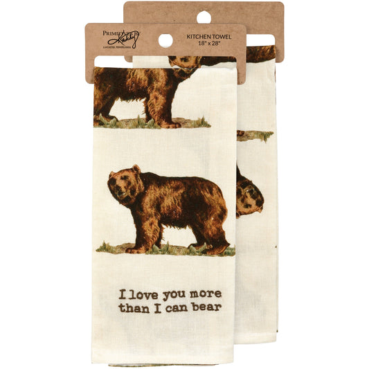I Love You More Than I Can Bear Towel