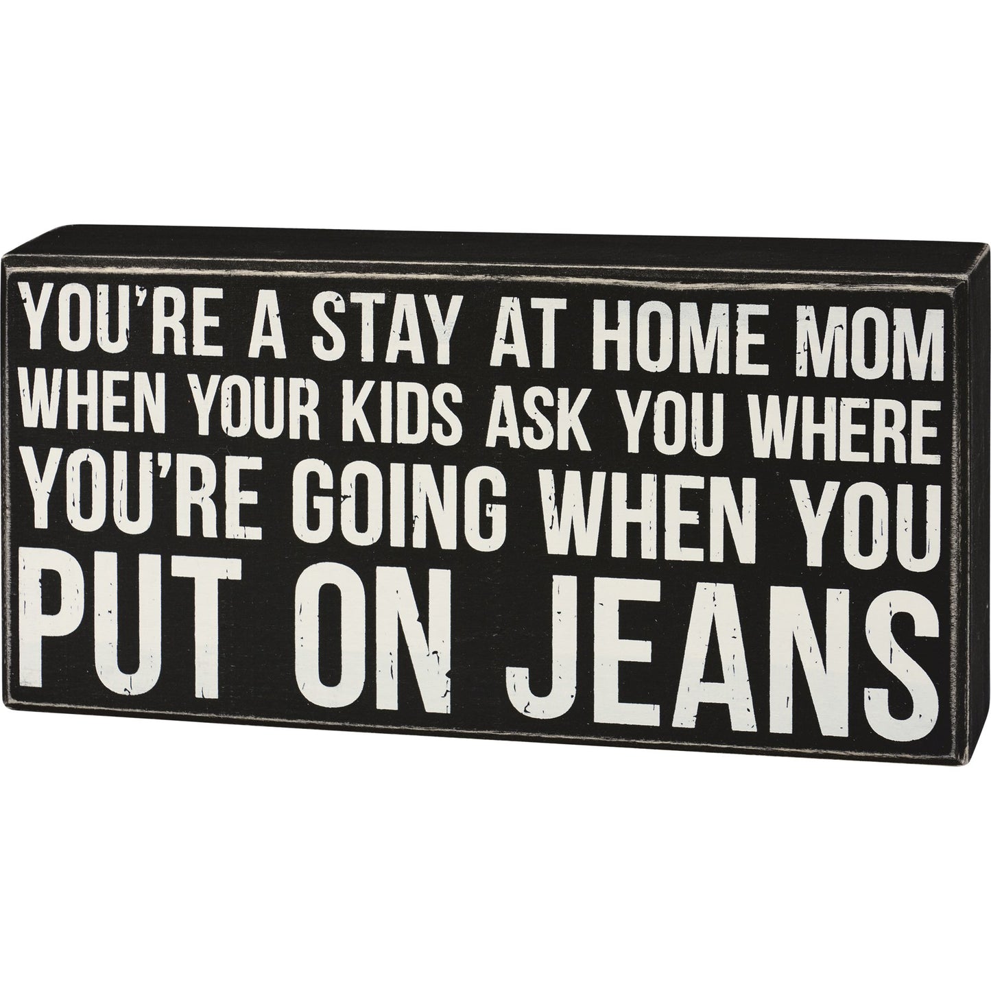 Stay At Home Mom Box Sign
