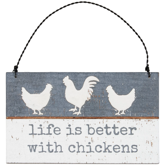 Better With Chickens Slat Sign