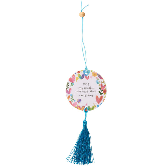 MY MOTHER WAS RIGHT AIR FRESHENER