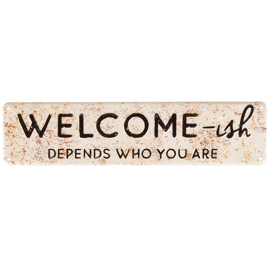 WELCOME-ISH SIGN