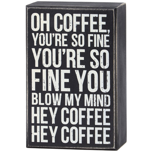 Hey Coffee Box Sign