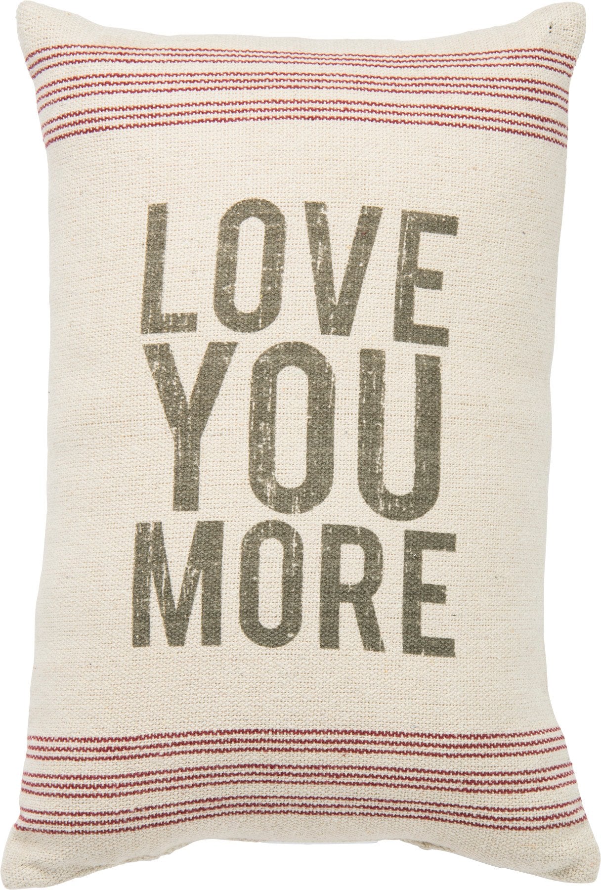 LOVE YOU MORE PILLOW