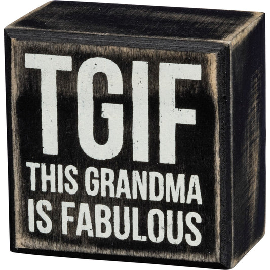Tgif Grandma Box Sign