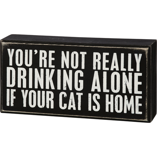 Drinking With Cat Box Sign