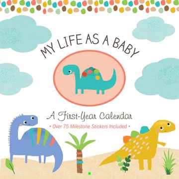 Baby's First Year Calendar Dinosaurs