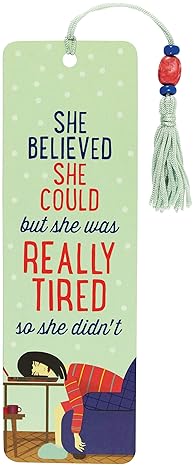 She Was Really Tired Bookmark