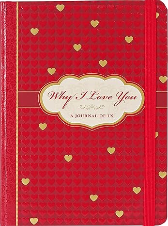 WHY I LOVE YOU Journal
