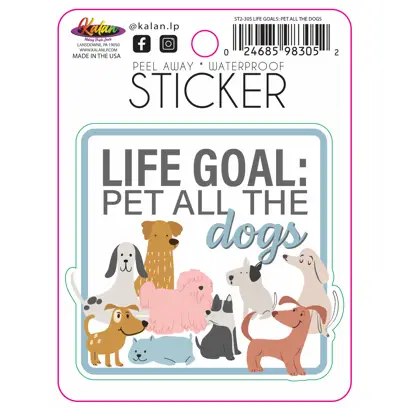 Life Goal: Pet All the Dogs Sticker