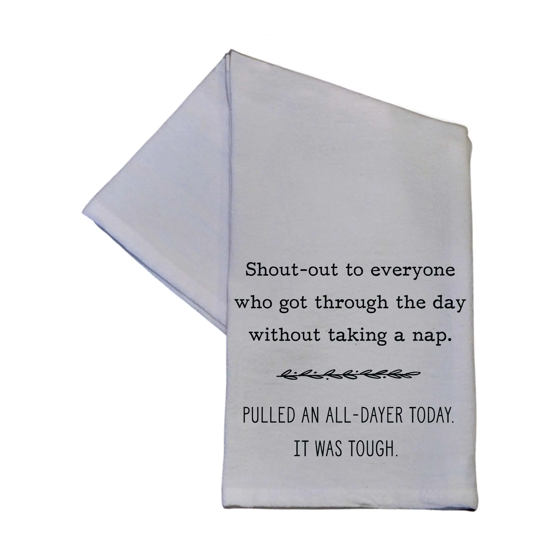 Pulled an All Dayer Towel