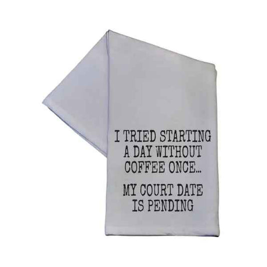 A DAY WITHOUT COFFEE TEA TOWEL