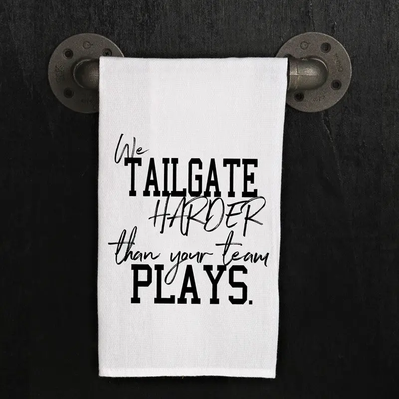 We Tailgate Harder Towel