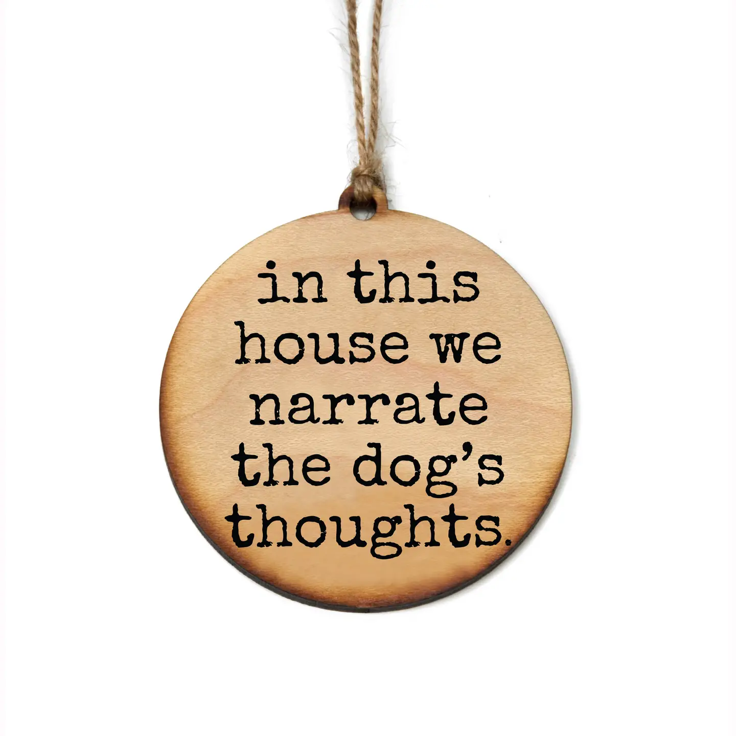 NARATE THE DOGS THOUGHTS ORNAMENT