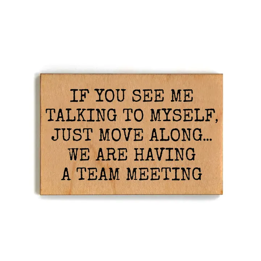 HAVING A TEAM MEETING MAGNET