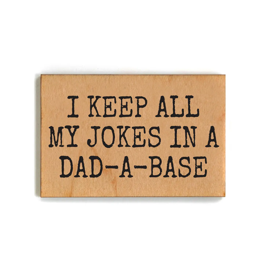 JOKES IN A DAD BASE MAGNET
