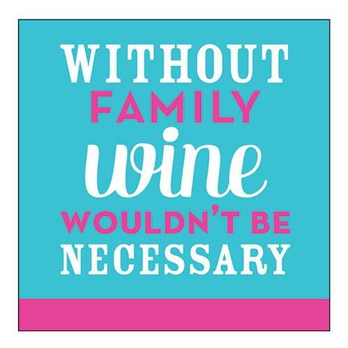 WITHOUT FAMILY BEVERAGE NAPKINS