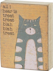 All I Hear CAT TREAT Block Sign