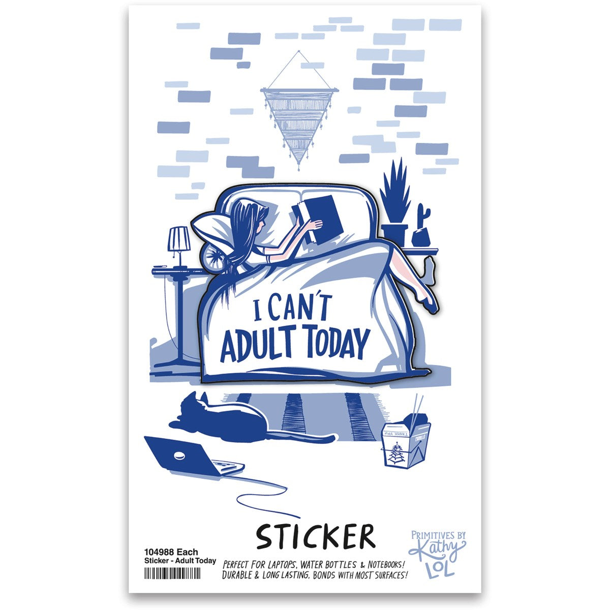 Can't Adult Today Sticker