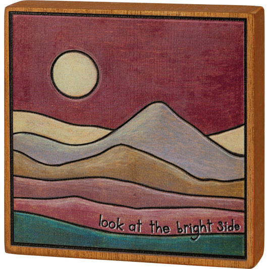 Look At the Bright Side Sign