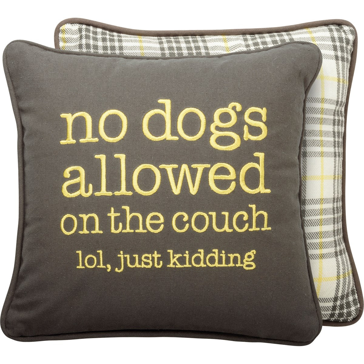 NO DOGS ALLOWED PILLOW