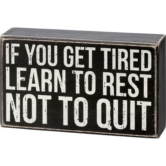 Learn To Rest Box Sign