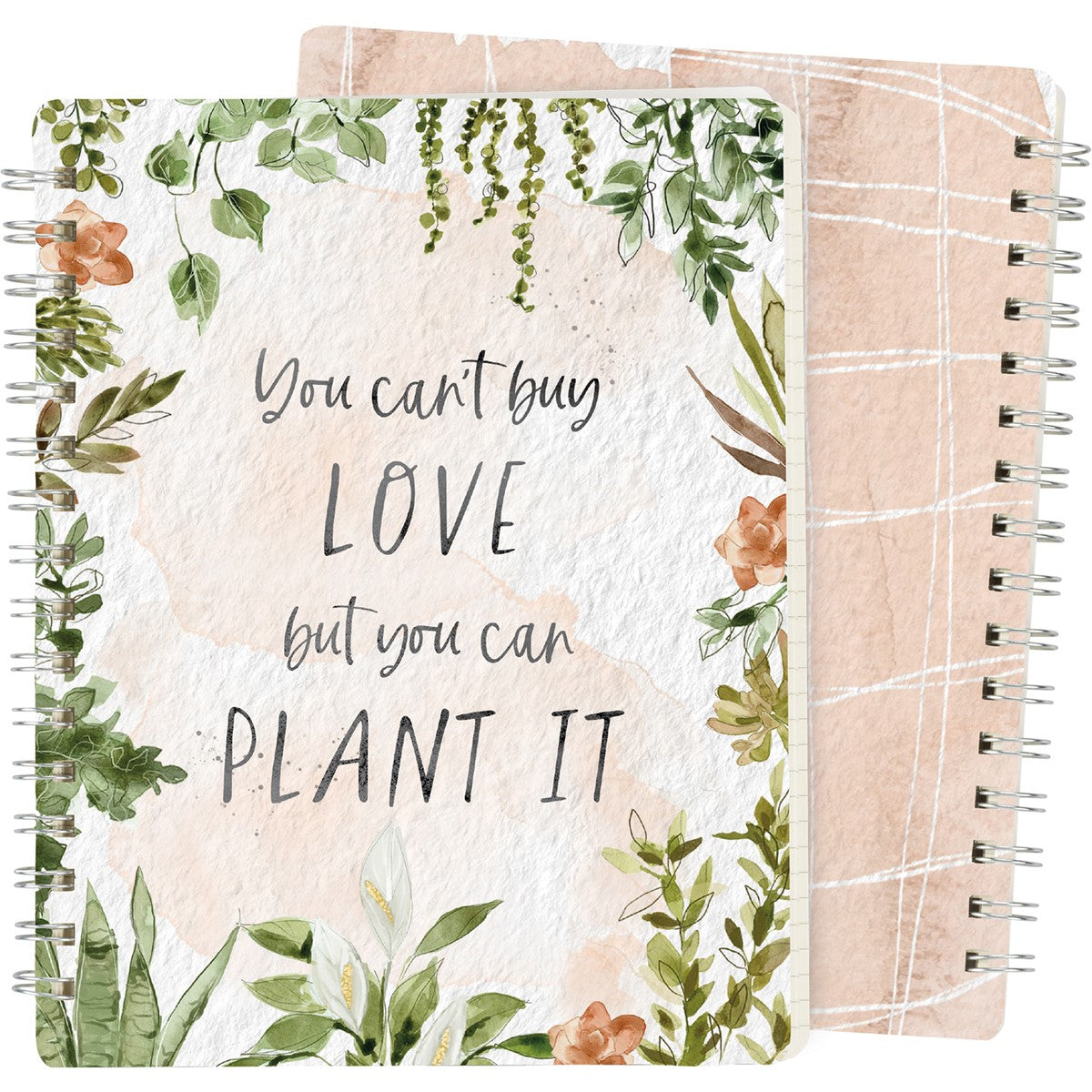 Can't Buy Love But Can Plant It Notebook