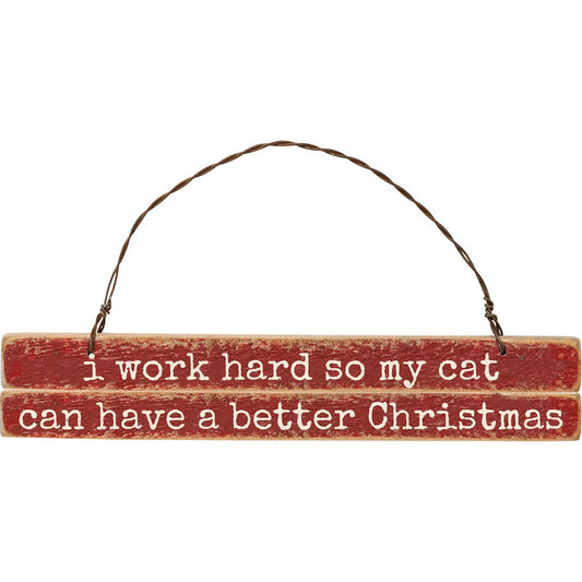 Cat Better Christmas Ornament