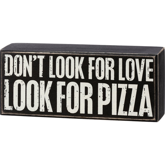 Look For Pizza Box Sign