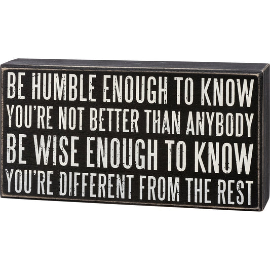Humble Enough Box Sign