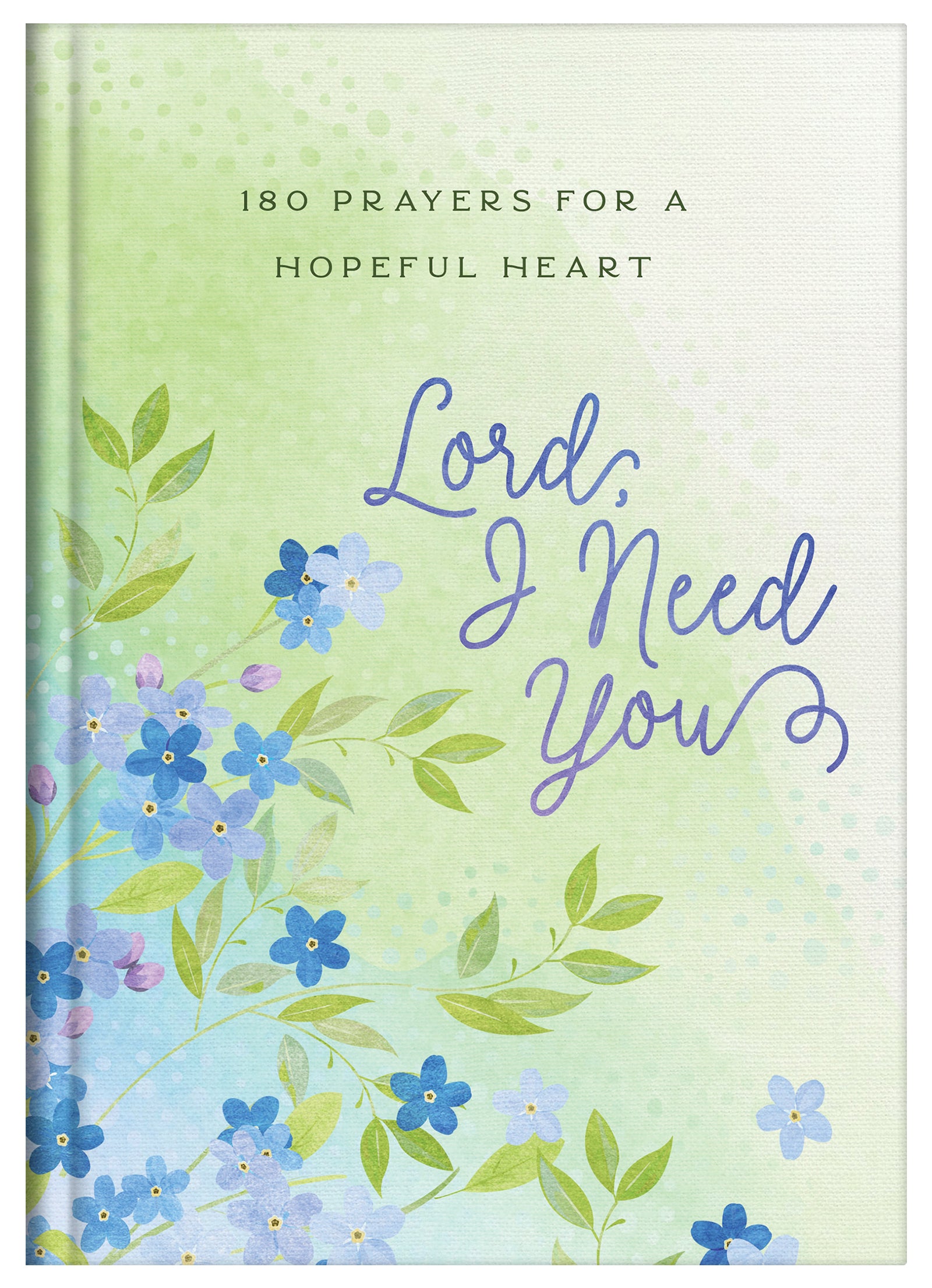 180 Prayers For A Hopeful Heart