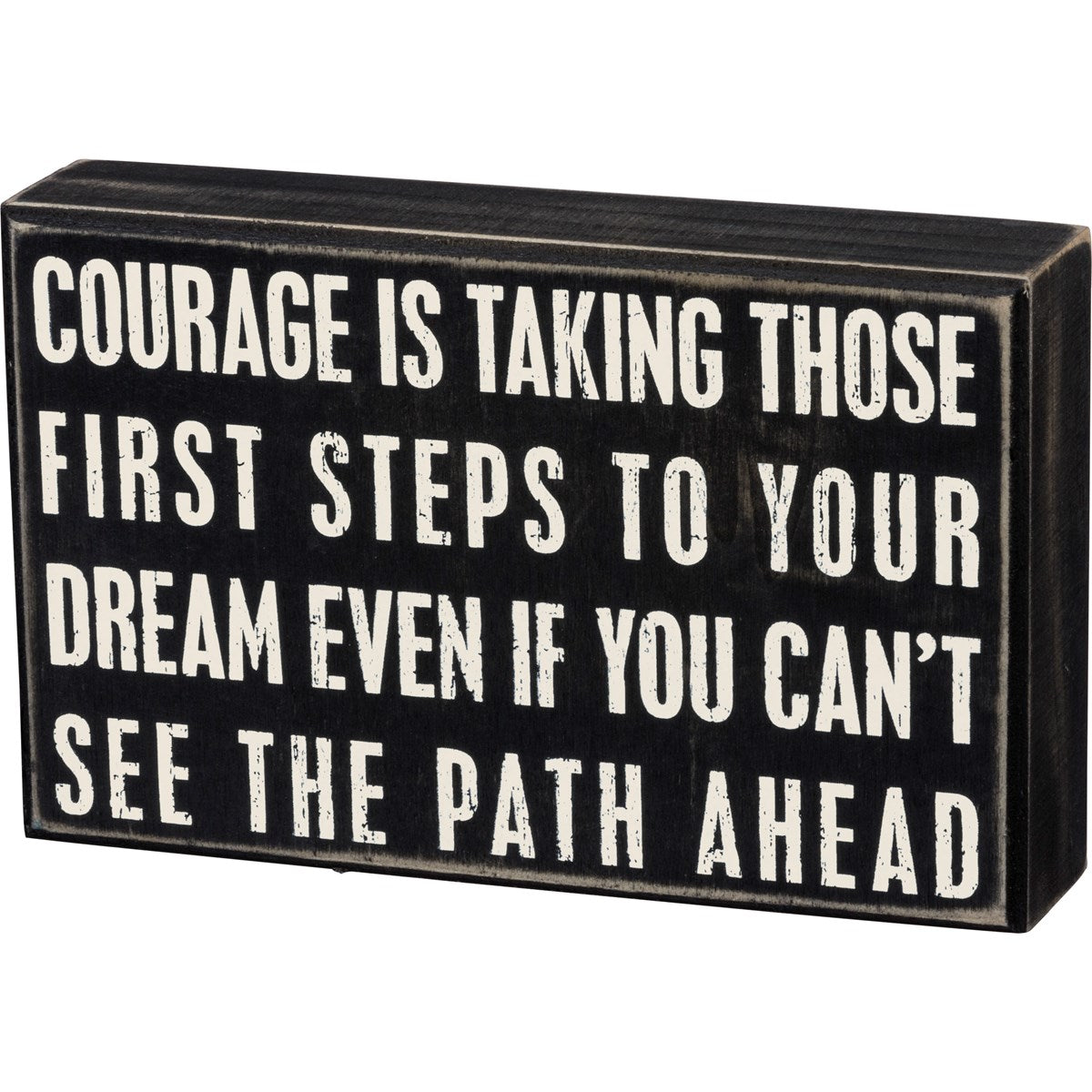 Courage Is Box Sign 8X5