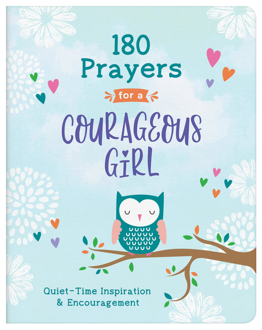 180 Prayers For A Courgeous Girl