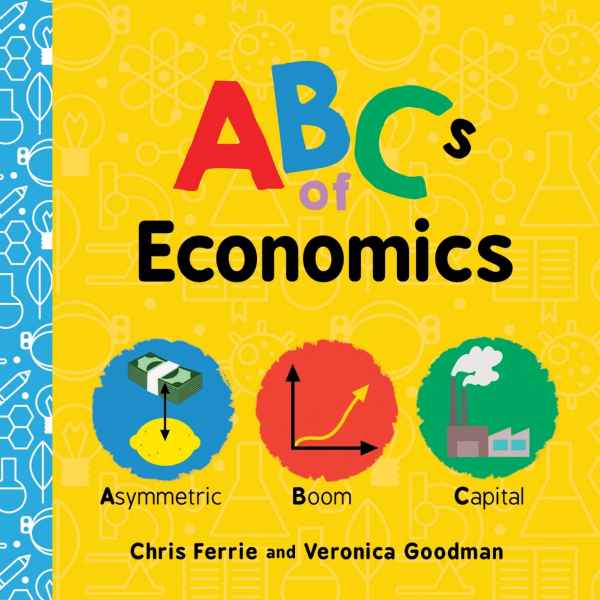 The ABCs of Economics Board Book