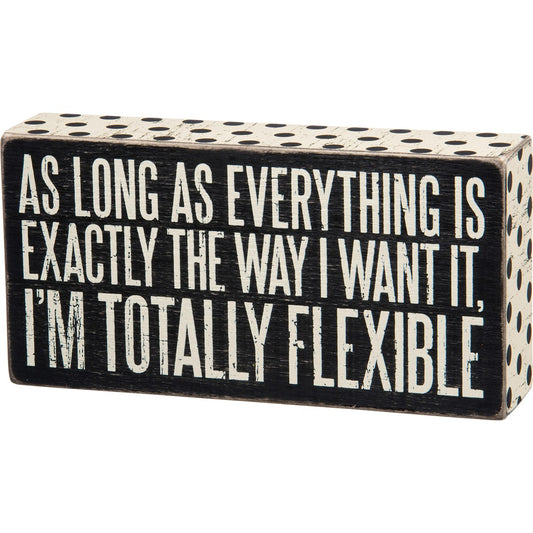 Totally Flexible Box Sign