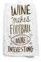 Wine Then Football Dish Towel