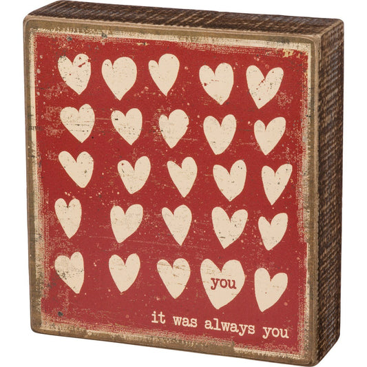 It Was Always You Box Sign