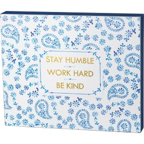 STAY HUMBLE Box Sign