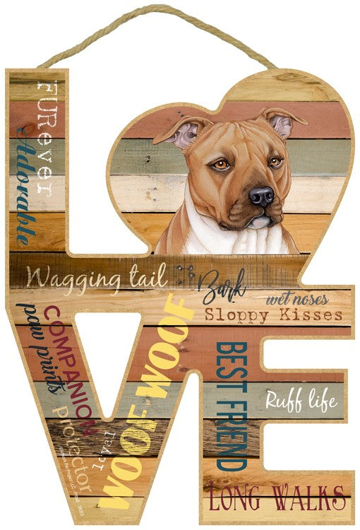 TAN PITBULL LOVE 8X11 SIGN