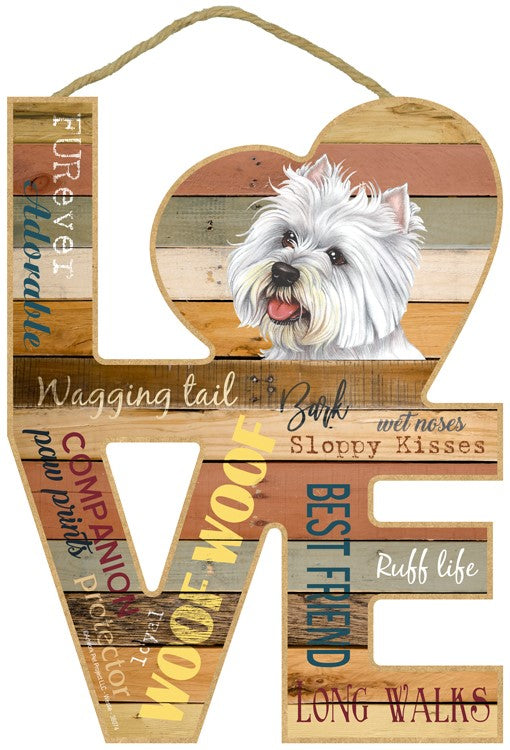 WESTIE LOVE 8X11 SIGN