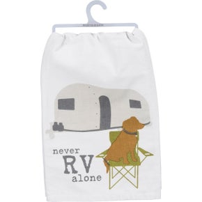 *Never Rv Alone Dish Towel