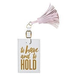 To Have & To Hold Luggage Tag