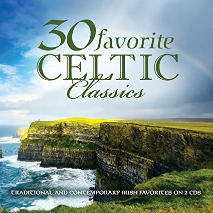 30 Favorite Celtic Classics CD